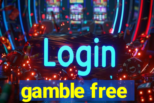 gamble free